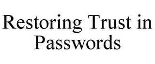 RESTORING TRUST IN PASSWORDS