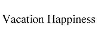 VACATION HAPPINESS
