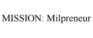 MISSION: MILPRENEUR