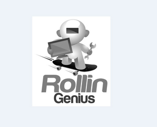 ROLLIN GENIUS