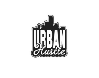 URBAN HUSTLE