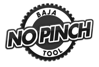 BAJA NO PINCH TOOL