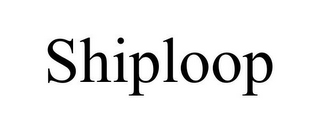 SHIPLOOP