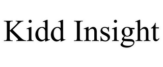 KIDD INSIGHT