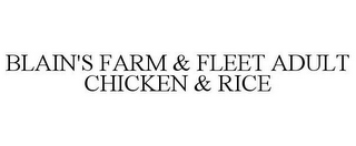 BLAIN'S FARM & FLEET ADULT CHICKEN & RICE