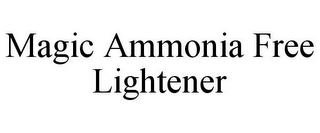 MAGIC AMMONIA FREE LIGHTENER