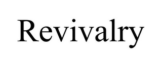 REVIVALRY