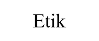 ETIK