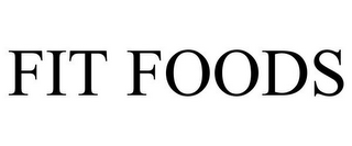 FIT FOODS