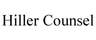 HILLER COUNSEL