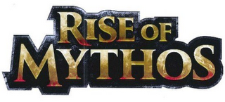 RISE OF MYTHOS