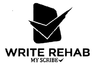 WRITE REHAB MY SCRIBE