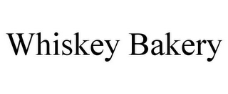 WHISKEY BAKERY
