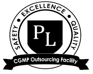 PL SAFETY · EXCELLENCE · QUALITY CGMP OUTSOURCING FACILITY