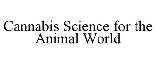 CANNABIS SCIENCE FOR THE ANIMAL WORLD