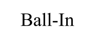 BALL-IN