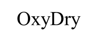 OXYDRY