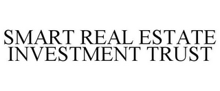 SMART REAL ESTATE INVESTMENT TRUST