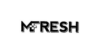 MFRESH