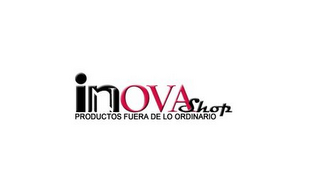 INOVA SHOP PRODUCTOS FUERA DE LO ORDINARIO