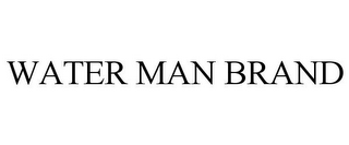 WATER MAN BRAND