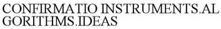 CONFIRMATIO INSTRUMENTS.ALGORITHMS.IDEAS