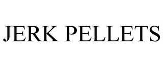 JERK PELLETS