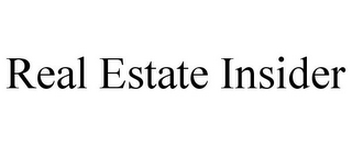 REAL ESTATE INSIDER