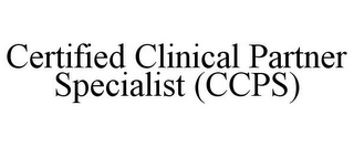 CERTIFIED CLINICAL PARTNER SPECIALIST (CCPS)