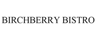 BIRCHBERRY BISTRO