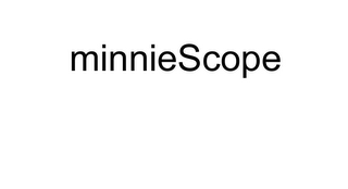 MINNIESCOPE