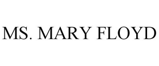 MS. MARY FLOYD