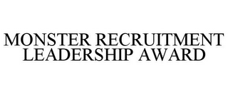 MONSTER RECRUITMENT LEADERSHIP AWARD