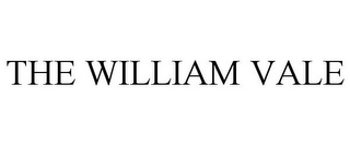 THE WILLIAM VALE