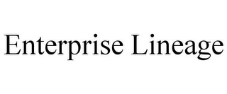 ENTERPRISE LINEAGE