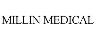 MILLIN MEDICAL