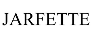 JARFETTE