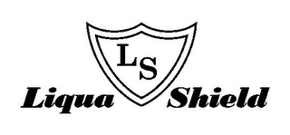 L S LIQUASHIELD