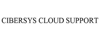 CYBERSYS CLOUD SUPPORT