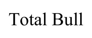 TOTAL BULL