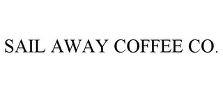 SAIL AWAY COFFEE CO.