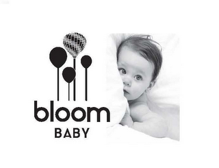 BLOOM BABY