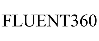 FLUENT360