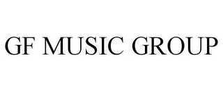 GF MUSIC GROUP