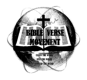 BIBLE VERSE MOVEMENT LEARN THE WORD LIVE THE WORD SPREAD THE WORD