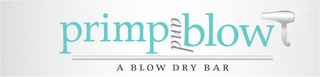 PRIMP AND BLOW A BLOW DRY BAR