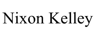 NIXON KELLEY
