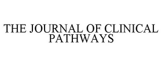 THE JOURNAL OF CLINICAL PATHWAYS