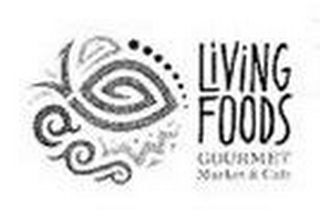 LIVING FOODS GOURMET MARKET & CAFE