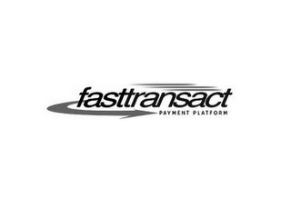 FASTTRANSACT PAYMENT PLATFORM